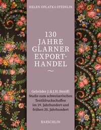 Abbildung von: 130 Jahre Glarner Exporthandel - Baeschlin Verlag