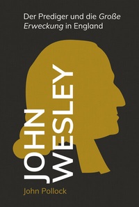 Abbildung von: John Wesley - Christliche Literaturverbreitung