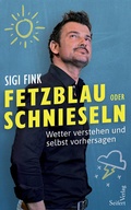 Cover: Fetzblau oder Schnieseln - Seifert Verlag