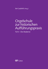 Abbildung von: Orgelschule zur historischen Aufführungspraxis - Carus-Verlag