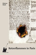 Cover: Ketzerflammen in Paris - der blaue reiter Verlag f&uuml;r Philosophie