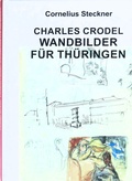 Cover: Charles Crodel - Wandbilder f&uuml;r Th&uuml;ringen - RES