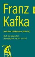Cover: Franz Kafka. Die fr&uuml;hen Publikationen (1908-1912) - Allitera