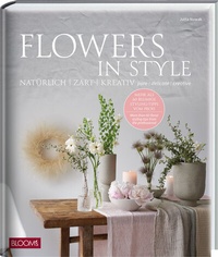 Abbildung von: Flowers in Style - BLOOM'S