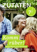 Cover: Fastenaktion 2024: Komm r&uuml;ber! 7 Wochen ohne Alleing&auml;nge. Zutaten Themenheft - edition chrismon