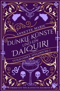Cover: Dunkle K&uuml;nste und ein Daiquiri - Second Chances Verlag