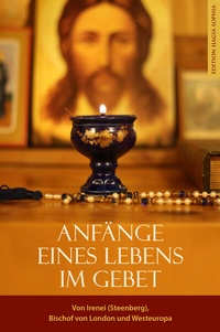 Abbildung von: Anfänge eines Lebens im Gebet - Edition Hagia Sophia