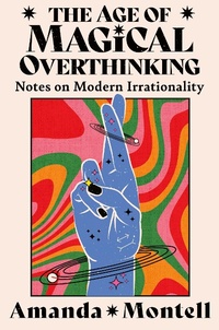 Enlarge image Cover: The Age of Magical Overthinking - Thorsons