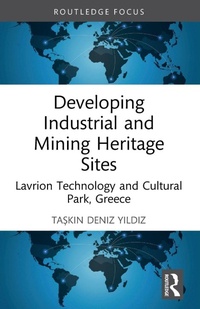 Abbildung von: Developing Industrial and Mining Heritage Sites - Routledge