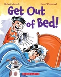 Cover: Get Out of Bed! (Revised Edition) - Scholastic Canada