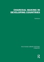 Cover: Charcoal Making in Developing Countries - Routledge