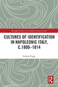 Cover: Cultures of Identification in Napoleonic Italy, c.1800-1814 - Routledge
