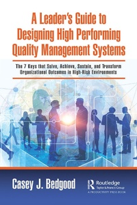 Abbildung von: A Leader's Guide to Designing High Performing Quality Management Systems - Taylor & Francis