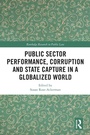 Cover: Public Sector Performance, Corruption and State Capture in a Globalized World - Routledge