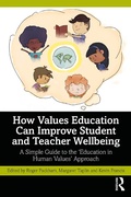 Cover: How Values Education Can Improve Student and Teacher Wellbeing - Routledge