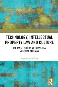 Abbildung von: Technology, Intellectual Property Law and Culture - Routledge