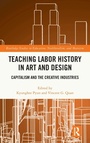 Bild: Teaching Labor History in Art and Design - Routledge