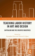 Cover: Teaching Labor History in Art and Design - Routledge
