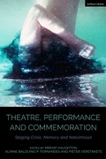 Cover: Theatre, Performance and Commemoration - Methuen Drama