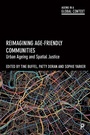 Cover: Reimagining Age-Friendly Communities - Policy Press