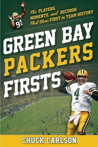 Abbildung von: Green Bay Packers Firsts - The Lyons Press