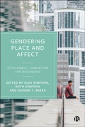 Cover: Gendering Place and Affect - Bristol University Press