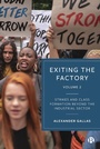 Cover: Exiting the Factory (Volume 2) - Bristol University Press