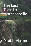 Cover: The Last Train to Margaretville - Connected Editions