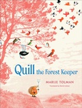 Cover: Quill the Forest Keeper - Levine Querido