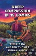 Cover: Queer Compassion in 15 Comics - Lever Press