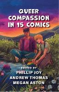 Enlarge image Cover: Queer Compassion in 15 Comics - Lever Press