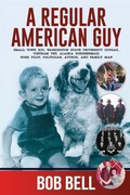 Cover: A Regular American Guy - Publication Consultants
