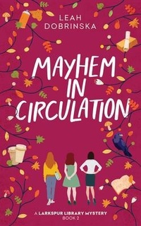 Enlarge image Cover: Mayhem in Circulation - LEVEL BEST BOOKS