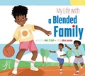 Cover: My Life with a Blended Family - Amicus Ink