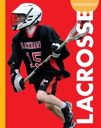 Enlarge image Cover: Curious about Lacrosse - Amicus Ink