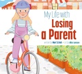 Cover: My Life with Losing a Parent - Amicus Ink
