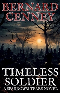 Abbildung von: Timeless Soldier - Bernard Cenney