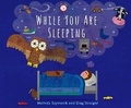 Cover: While You Are Sleeping - Starfish Bay Children's Books