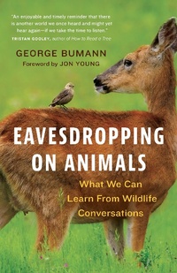 Enlarge image Cover: Eavesdropping on Animals - Greystone Books,Canada