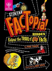 Enlarge image Cover: Secret Factopia! - Britannica Books