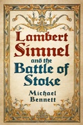 Cover: Lambert Simnel and the Battle of Stoke - The History Press Ltd