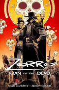 Cover: Zorro: Man of the Dead: Volume 1 - Massive Publishing
