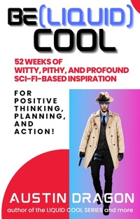Enlarge image Cover: Be (Liquid) Cool - Austin Dragon