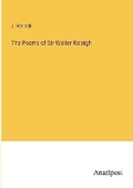 Cover: The Poems of Sir Walter Raleigh - Anatiposi Verlag