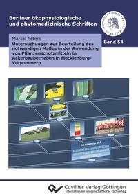 Abbildung von: Untersuchungen zur Beurteilung des notwendigen Maßes in der Anwendung von Pflanzenschutzmitteln in Ackerbaubetrieben in Mecklenburg-Vorpommern - Cuvillier Verlag