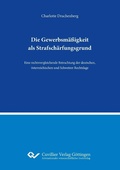 Cover: Die Gewerbsm&auml;&szlig;igkeit als Strafsch&auml;rfungsgrund - Cuvillier Verlag eBooks