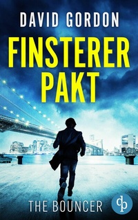 Enlarge image Cover: Finsterer Pakt - dp DIGITAL PUBLISHERS GmbH