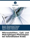 Cover: Mikrosatelliten-, CpG- und Makrophagen-Phaenotypen bei kolorektalem Krebs - Verlag Unser Wissen