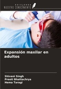 Cover: Expansi&oacute;n maxilar en adultos - Ediciones Nuestro Conocimiento
