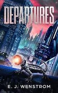 Cover: Departures - E. J. Wenstrom